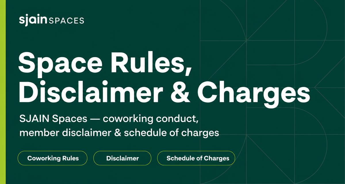 Coworking Space Rules & Charges — SJAIN Spaces